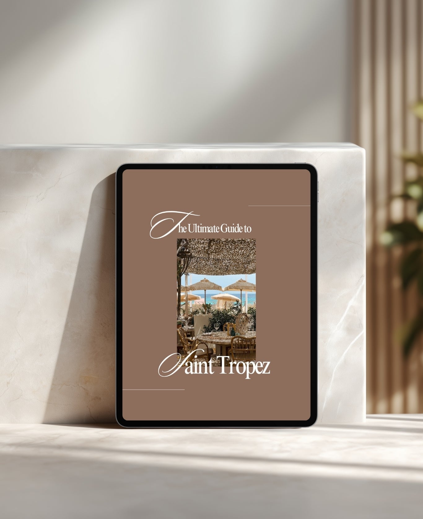 The Ultimate Guide to Saint Tropez